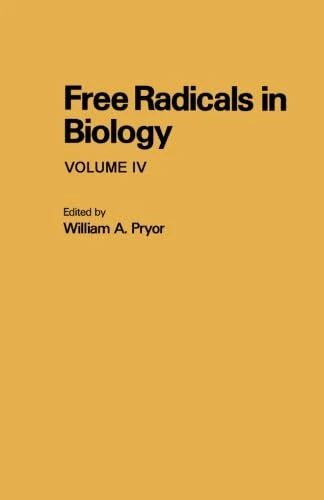 Free Radicals in Biology: Volume IV