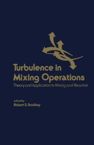 Turbulence in Mixing Operations: Theory and Application to Mixing and Reaction