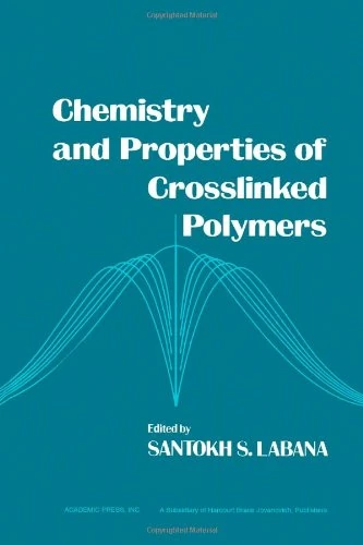 Chemistry and Properties of Crosslinked Polymers: Symposium Proceedings - Image 1