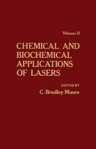 Chemical and Biochemical Applications of Lasers: Volume II - Image 1