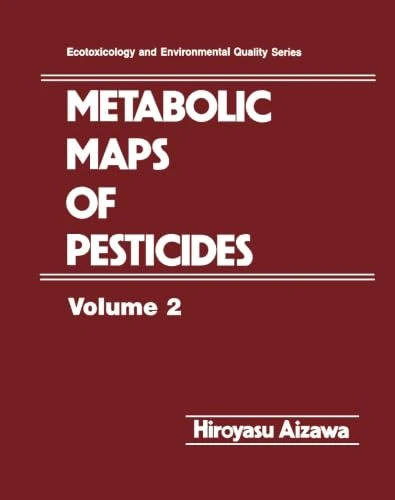 Metabolic Maps of Pesticides, Volume 2