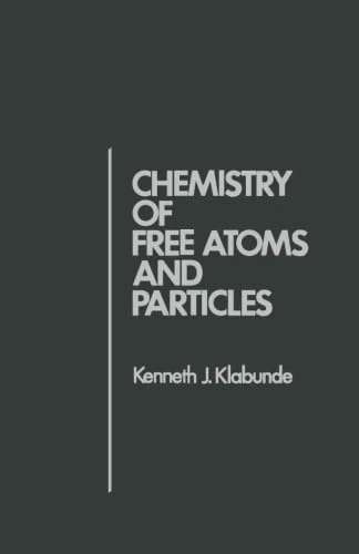 Chemistry of Free Atoms and Particles