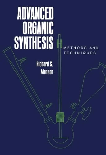 Advanced Organic Synthesis: Methods and Techniques