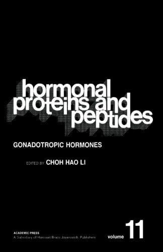 Hormonal Proteins and Peptides, Volume 11: Gonadotropic Hormones