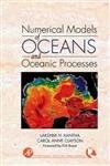Numerical Models of Oceans and Oceanic Processes (International Geophysics): Volume 66
