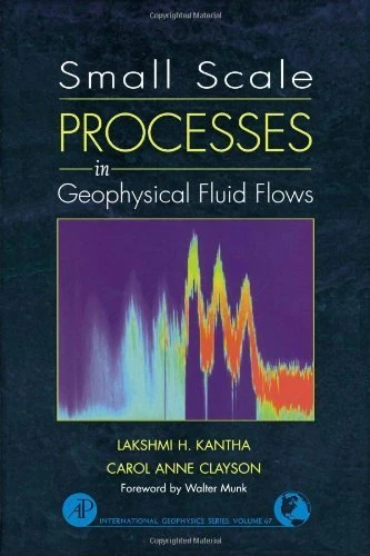 Small Scale Process in Geophysical Fluid Flows