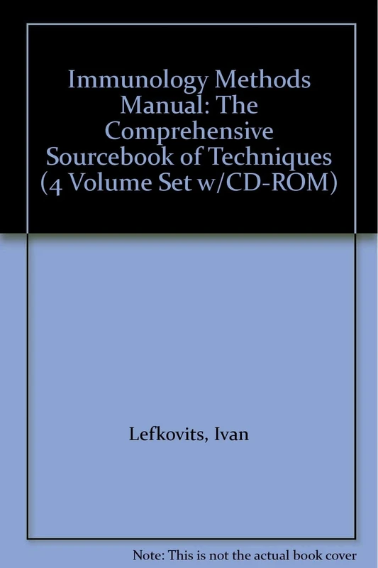 Immunology Methods Manual, Four-Volume Set with CD-ROM: The Comprehensive Sourcebook of Techniques