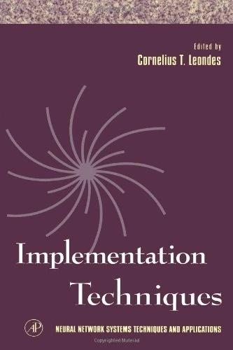 Implementation Techniques (Volume 3) (Neural Network Systems Techniques and Applications, Volume 3) - Image 1