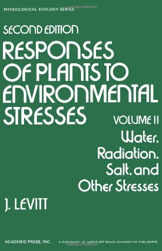 Water, Radiation, Salt, and Other Stresses: v. 2 (Responses of Plants to Environmental Stresses)