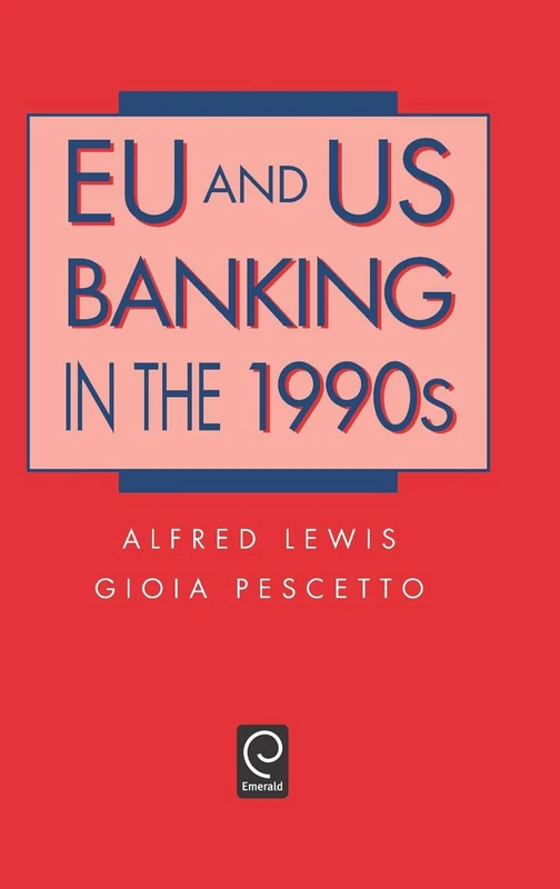 EU and US Banking in the 1990s