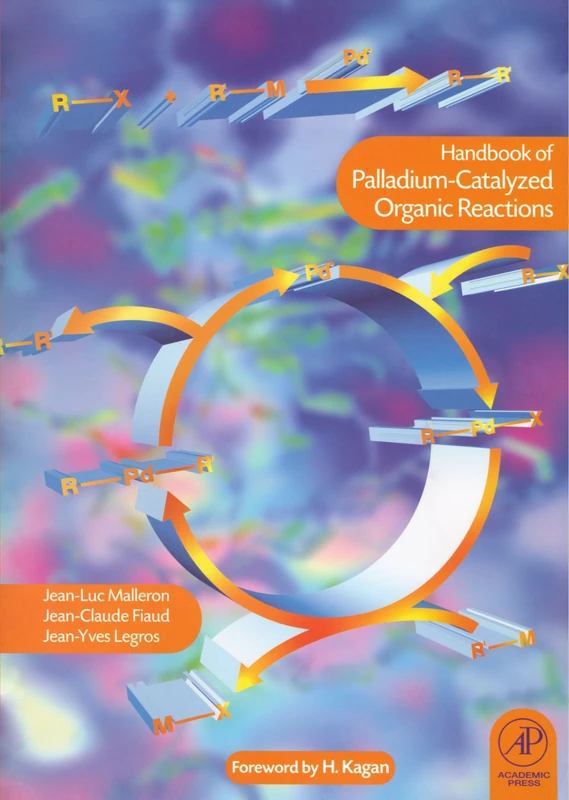 Handbook of Palladium-Catalysed Organic Reactions: Synthetic Aspects and Catalytic Cycles