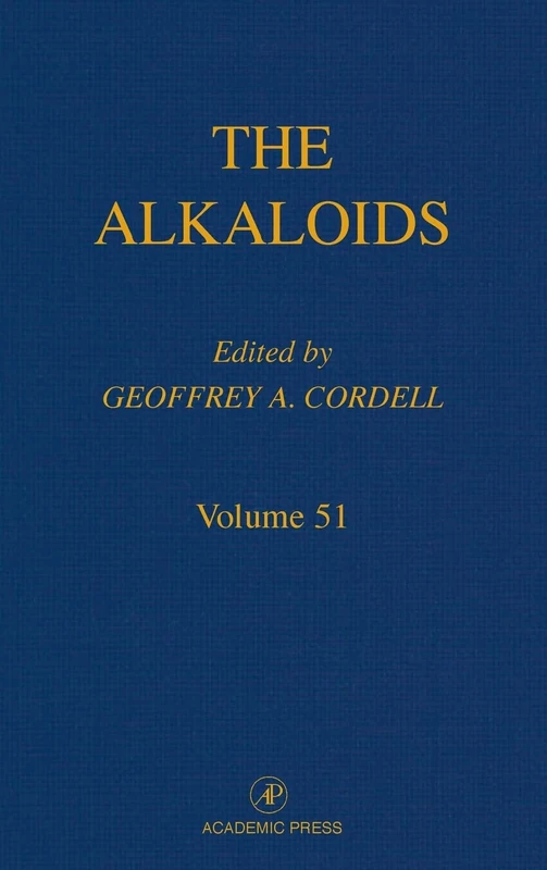 Chemistry and Biology: Vol. 51 (The Alkaloids): Volume 51
