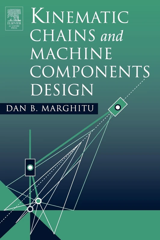 Kinematic Chains and Machine Components Design