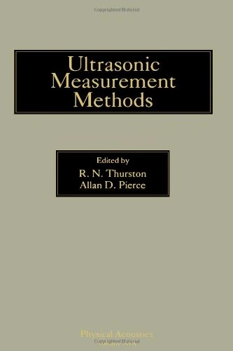 Ultrasonic Measurement Methods (Volume 19) (Physical Acoustics, Volume 19)