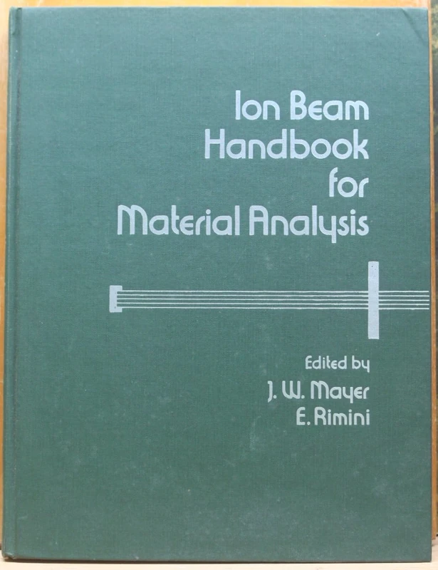 Ion Beam Handbook for Material Analysis (Casebound)
