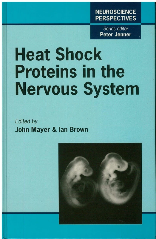 Heat Shock Proteins in the Nervous System (Neuroscience Perspectives)