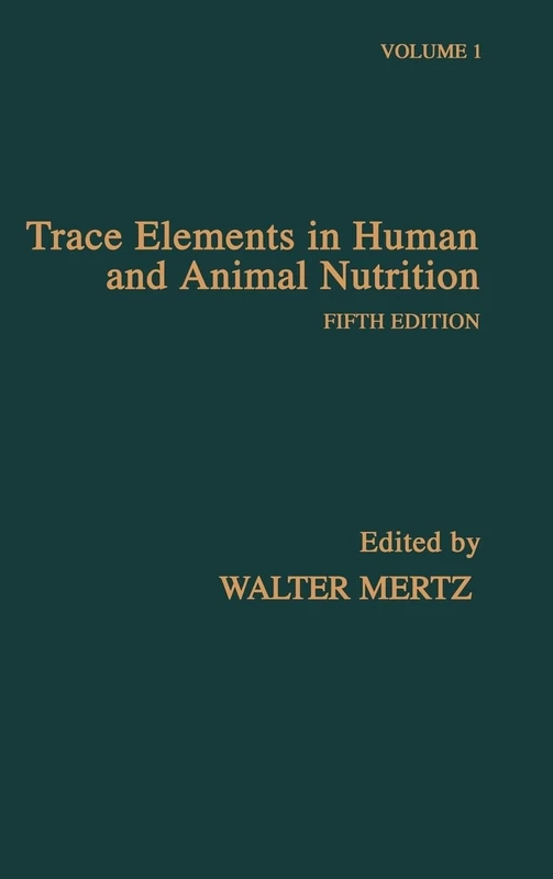 Trace Elements in Human and Animal Nutrition: 001 (Trace Elements in Human and Animal Nutrition, Two-Volume Set) - Image 1