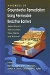 Handbook of Groundwater Remediation using Permeable Reactive Barriers: Applications to Radionuclides, Trace Metals, and Nutrients