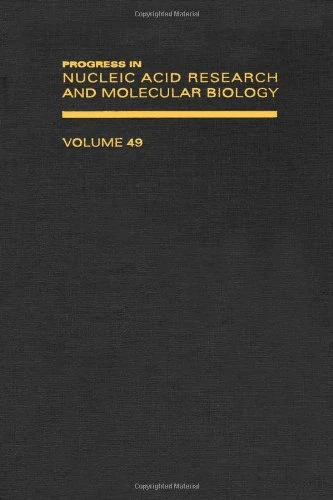 Progress in Nucleic Acid Research and Molecular Biology (Volume 49)