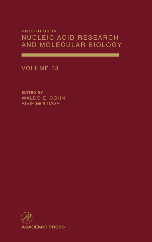 Progress in Nucleic Acid Research and Molecular Biology: Vol 53 (Progress in Nucleic Acid Research & Molecular Biology): Volume 53