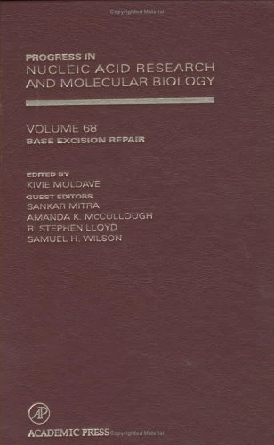 Base Excision Repair (Volume 68) (Progress in Nucleic Acid Research and Molecular Biology, Volume 68)