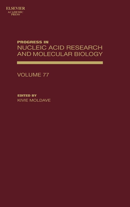 Progress in Nucleic Acid Research and Molecular Biology: 77 (Progress in Nucleic Acid Research & Molecular Biology): Volume 77