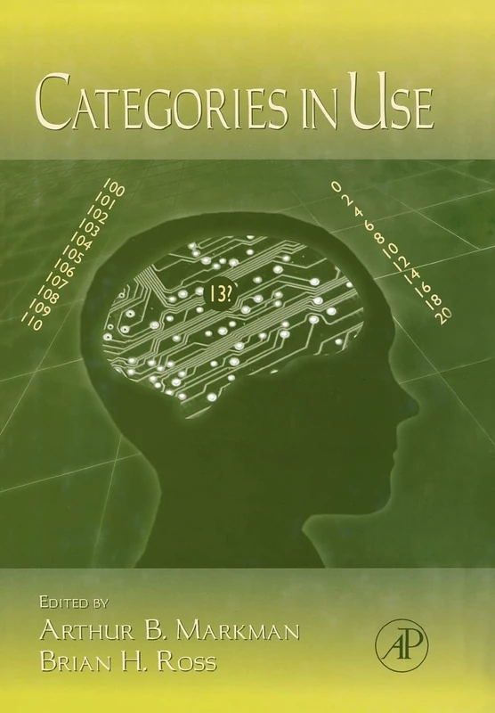 Categories in Use: 47 (Psychology of Learning and Motivation): Volume 47