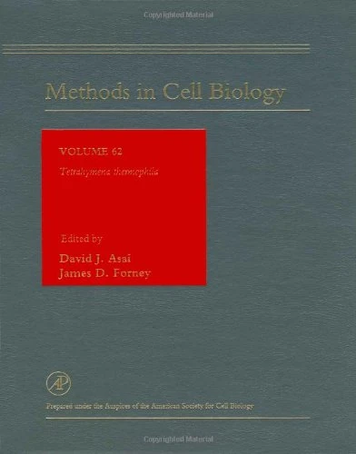Tetrahymena Thermophila (Volume 62) (Methods in Cell Biology, Volume 62)