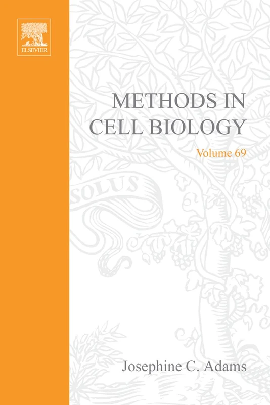 Methods in Cell-Matrix Adhesion: Vol 69 (Methods in Cell Biology): Volume 69