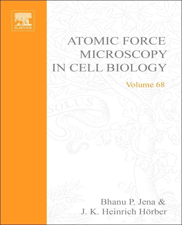 Atomic Force Microscopy in Cell Biology: 68 (Methods in Cell Biology): Volume 68