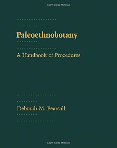 Academic Press Paleoethnobotany: A Handbook of Procedures