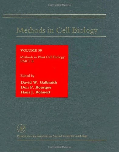 Methods in Plant Cell Biology, Part B (Volume 50) (Methods in Cell Biology, Volume 50)