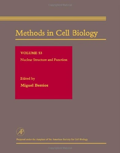 Nuclear Structure and Function (Volume 53) (Methods in Cell Biology, Volume 53)