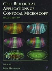 Academic Press Cell Biological Applications of Confocal Microscopy