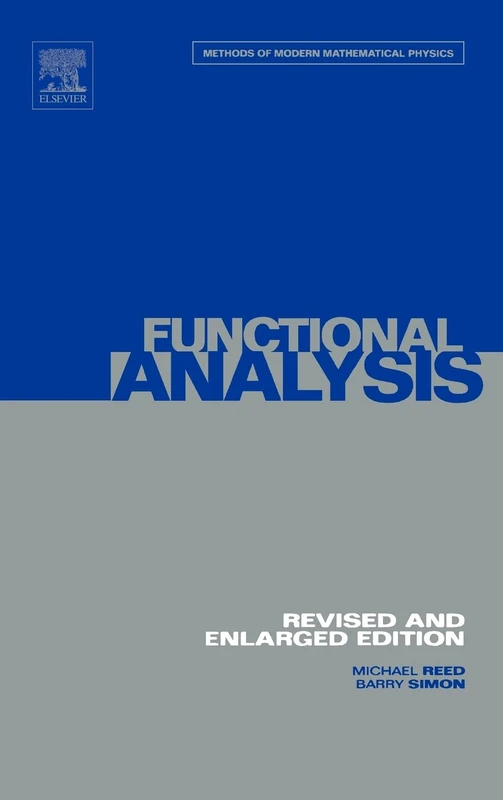 I: Functional Analysis: Volume 1: vol 1 (Methods of Modern Mathematical Physics)