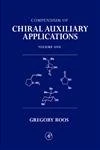 Compendium of Chiral Auxiliary Applications, Three-Volume Set