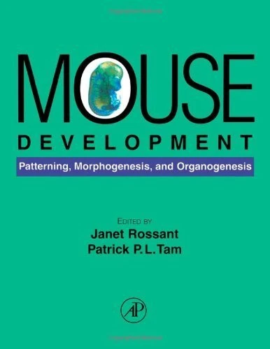 Academic Press Mouse Development: Patterning and Morphogenesis
