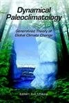 Dynamical Paleoclimatology: Generalized Theory of Global Climate Change (Volume 80) (International Geophysics, Volume 80) - Image 1