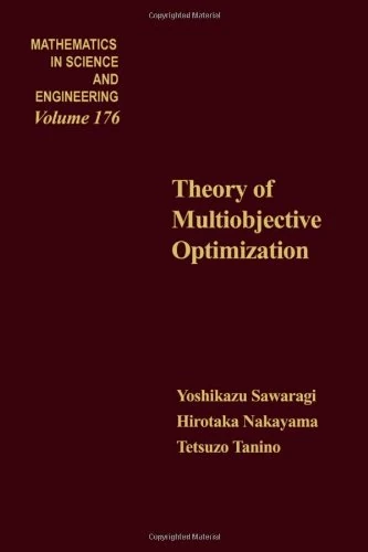 Theory of Multiobjective Optimization (Volume 176) (Mathematics in Science and Engineering, Volume 176)