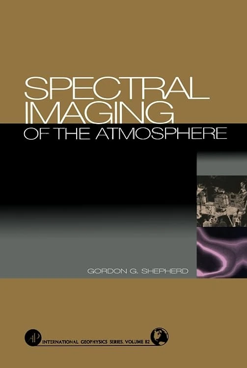 Spectral Imaging of the Atmosphere (Volume 82) (International Geophysics, Volume 82)