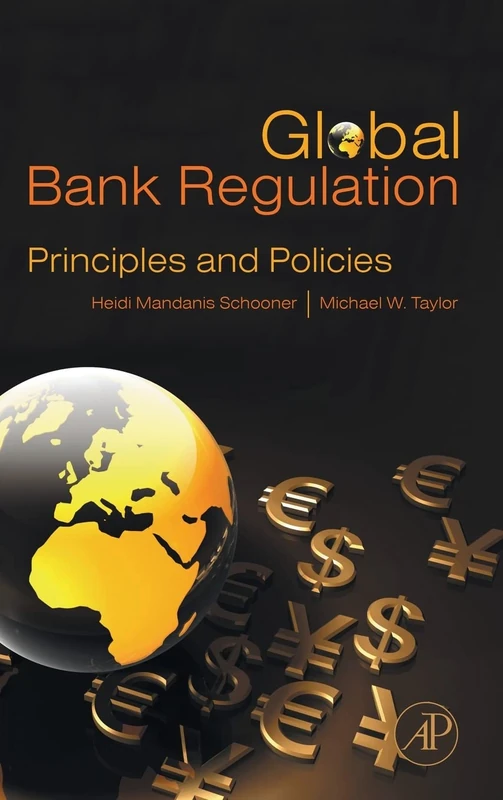 Regulation of Global Banking: Principles and Policies