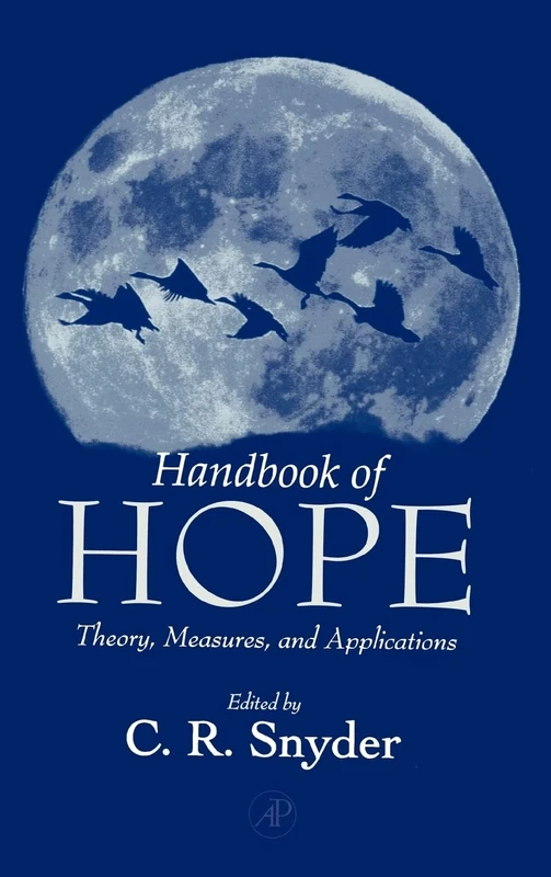 Handbook of Hope: Theory, Measures, and Applications
