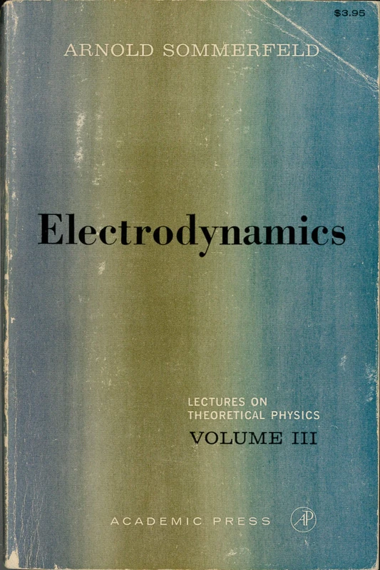 Electrodynamics: Lectures on Theoretical Physics, Vol. 3: v. 3