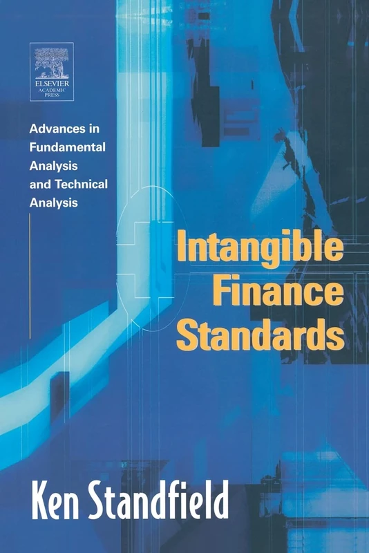 Intangible Finance Standards: Advances in Fundamental Analysis and Technical Analysis