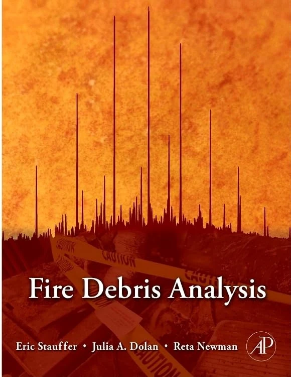 Academic Press Fire Debris Analysis - Essential Resource