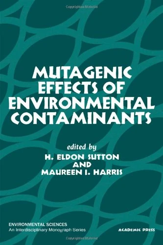 Mutagenic Effects of Environmental Contaminants