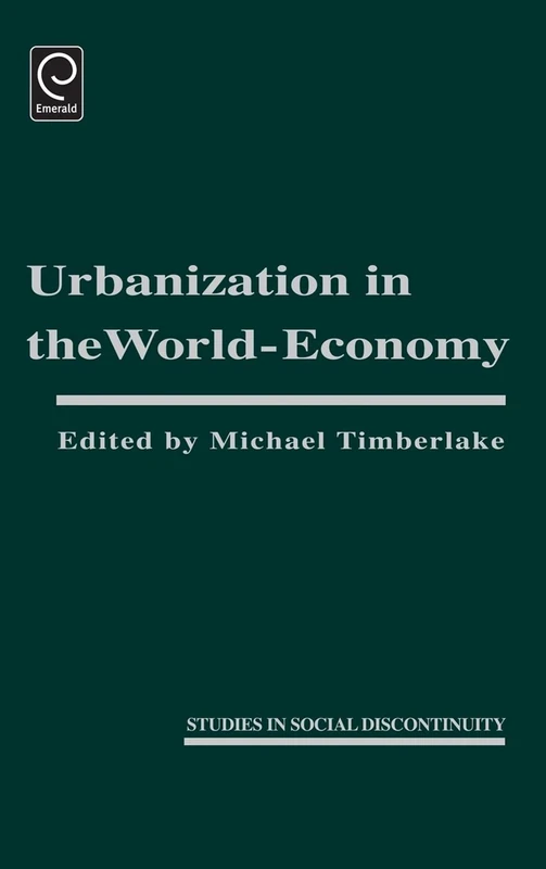 Urbanization in the World Economy (Studies in Social Discontinuity)