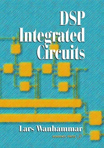 DSP Integrated Circuits (Academic Press Series in Engineering)
