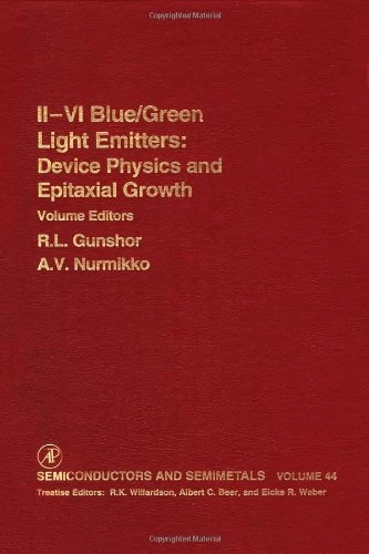 Ii-Vi Semiconductor Blue/Green Light Emitters (Volume 44) (Semiconductors and Semimetals, Volume 44)