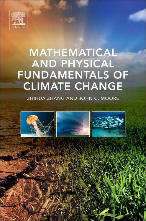 Mathematical and Physical Fundamentals of Climate Change